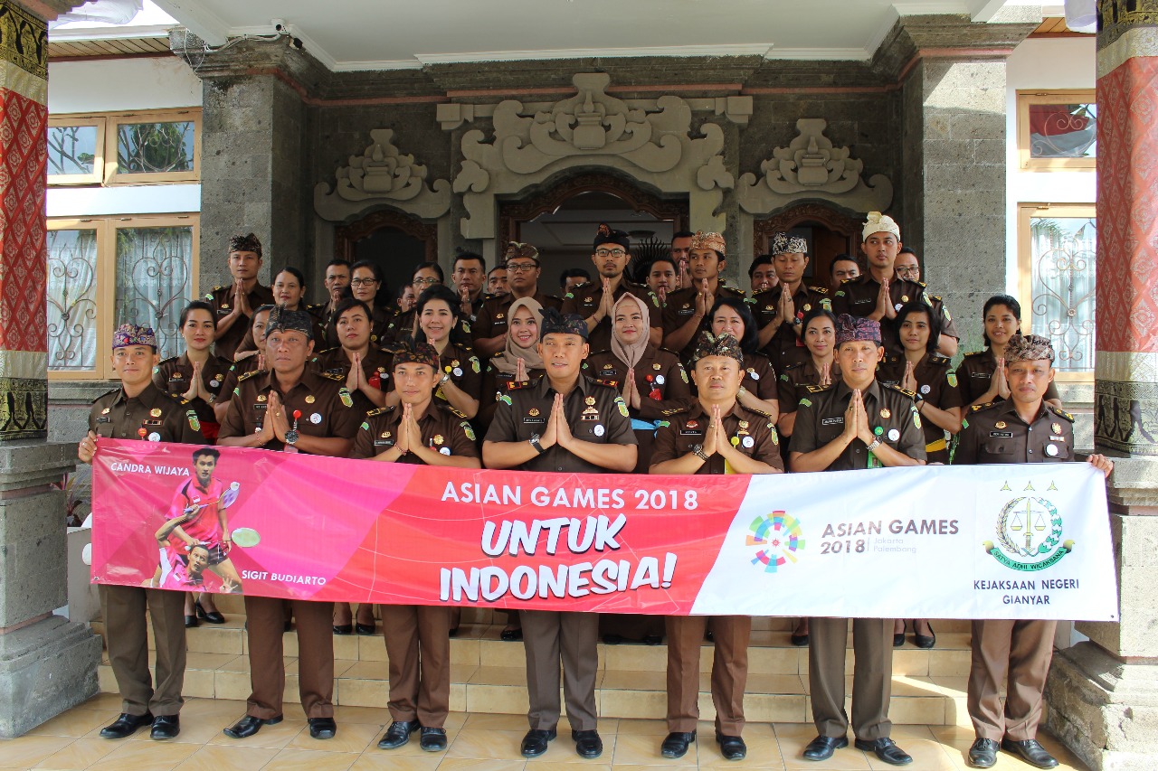 KEJARI GIANYAR MENDUKUNG SUKSESKAN ASIAN GAMES 2018